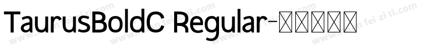 TaurusBoldC Regular字体转换